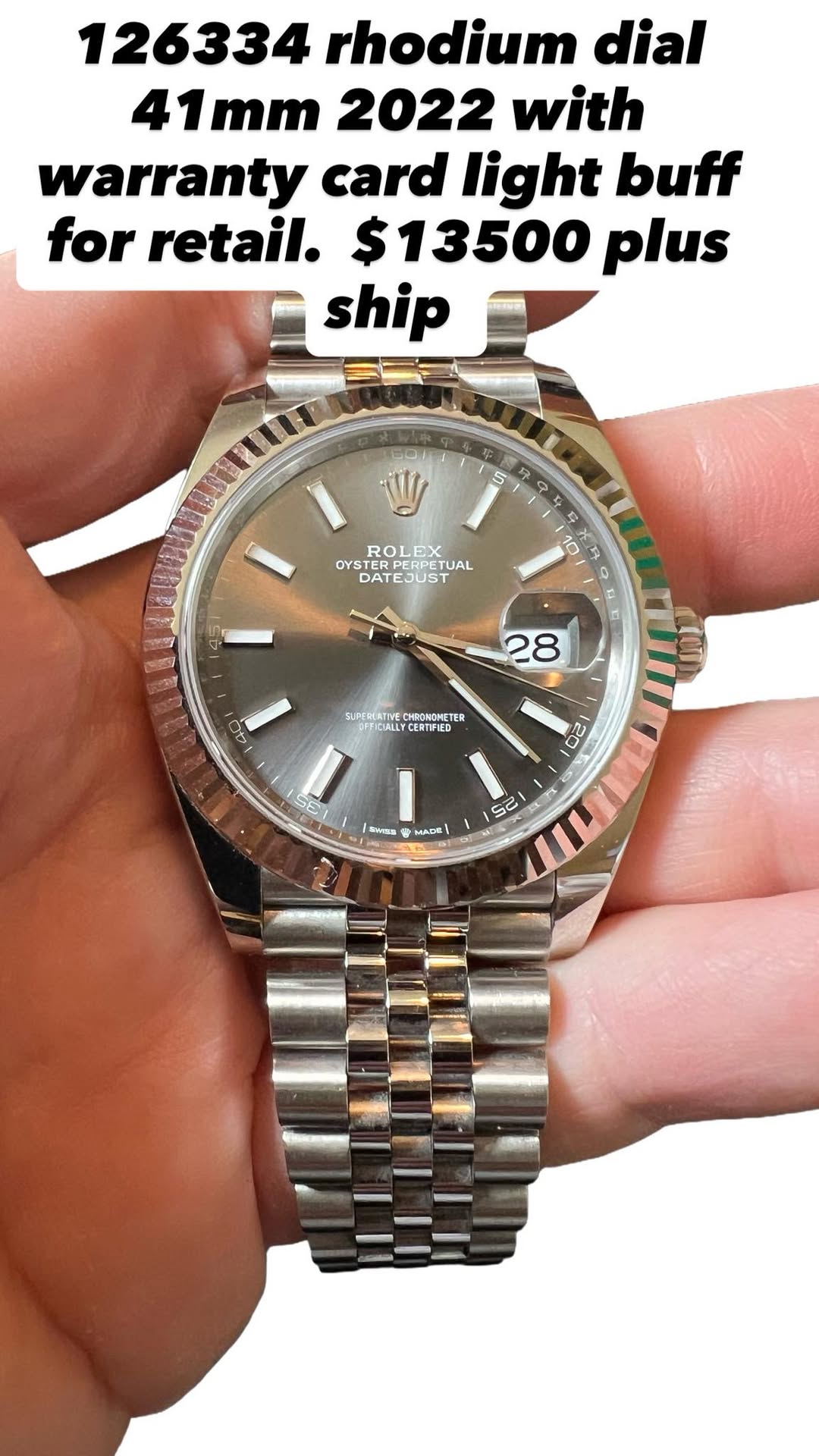 May be an image of wrist watch and text that says '126334 rhodium dial 41mm 2022 with warranty card light buff for retail. $13500 plus ship 5 V ROLEX ROL LEX OYSTER STERP RERPE…