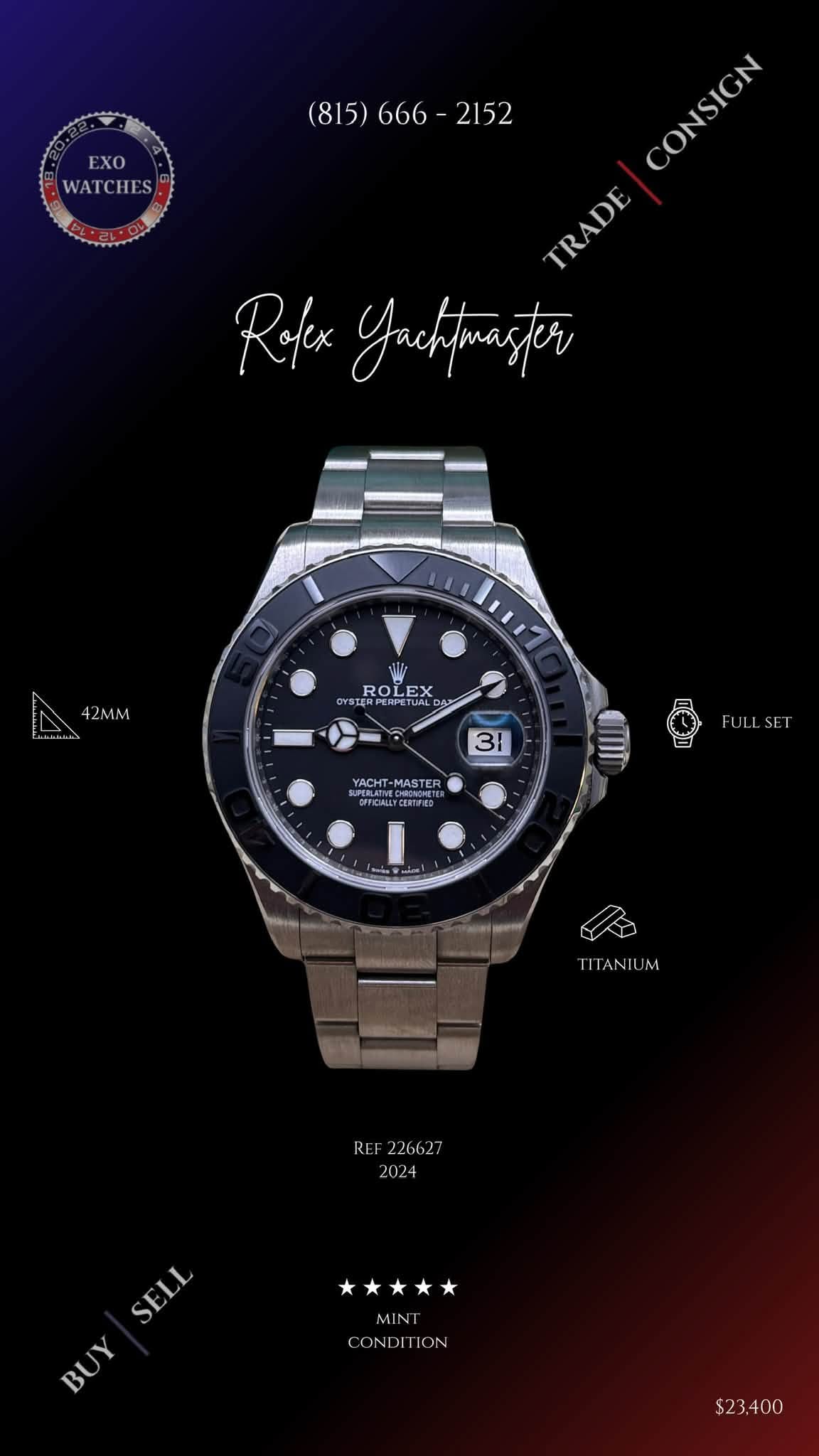 May be an image of digital watch and text that says 'EXO WATCHES ( CONSIGN TRADE TRADE Rofex Yuelfeanster ROL ROLEX TERP 31 YACHT MASTE ФePCИu N.M REF226627 SELL SELL BUY CONDITION…